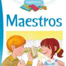 Juguemos a Maestros - Lectura - Libros INFANTILES Y JUVENILES - Libros infantiles : LAROUSSE Y VOX