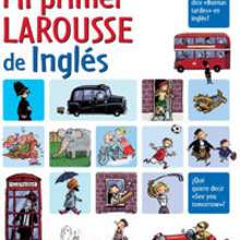 Mi primer Larousse de Ingl�s - Lectura - Libros INFANTILES Y JUVENILES - Libros infantiles : LAROUSSE Y VOX