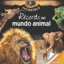 R�cords del mundo animal - Lectura - Libros INFANTILES Y JUVENILES - Libros infantiles : LAROUSSE Y VOX
