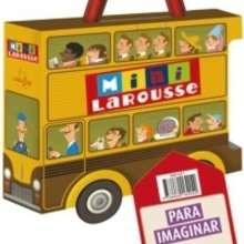 Maleta Mini Larousse / Para imaginar - Lecturas Infantiles - Libros infantiles : LAROUSSE Y VOX