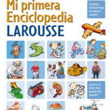 Mi primera Enciclopedia Larousse - Lecturas Infantiles - Libros infantiles : LAROUSSE Y VOX