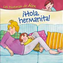 �Hola, hermanita! - Lecturas - Libros INFANTILES Y JUVENILES - Libros infantiles : LAROUSSE Y VOX