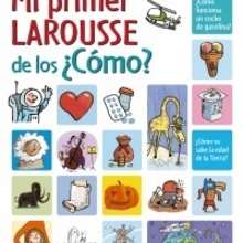 Mi Primer Larousse de los Cómo