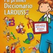 Mi primer Diccionario Larousse - Lecturas Infantiles - Libros infantiles : LAROUSSE Y VOX