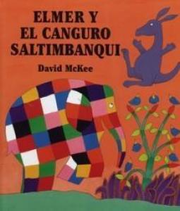 Elmer y el Canguro Saltimbanqui - Lecturas Infantiles - Libros INFANTILES Y JUVENILES - Libros INFANTILES - de 6 a 9 años