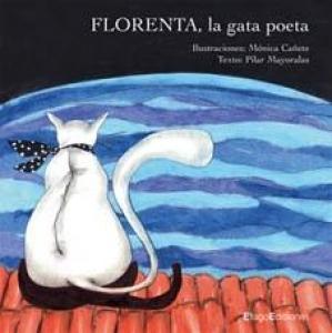 Florenta, la gata poeta - Lecturas Infantiles - Libros INFANTILES Y JUVENILES - Libros INFANTILES - de 6 a 9 años