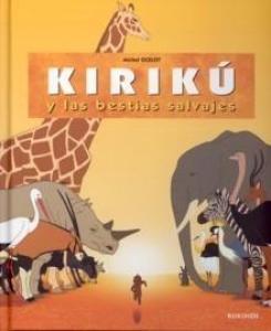 Kiriku y las bestias salvajes - Lecturas Infantiles - Libros INFANTILES Y JUVENILES - Libros INFANTILES - de 6 a 9 años