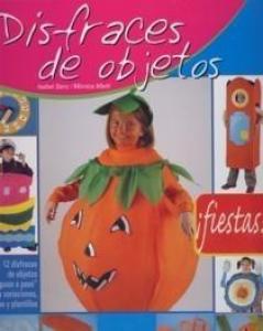 Libro : Disfraces de objetos - Actividades - Manualidades infantiles CARNAVAL - Disfrazarse para Carnaval