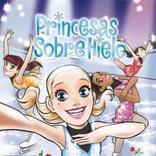 Princesas Sobre Hielo - Juegos divertidos - CONSOLAS Y VIDEOJUEGOS