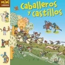 Caballeros y Castillos - Lecturas Infantiles - Libros infantiles : LAROUSSE Y VOX