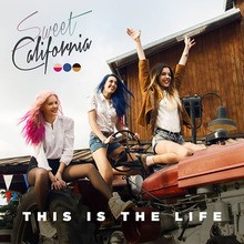 Video : Sweet California - This is the life