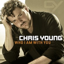Video : Chris Young - Who I Am With You