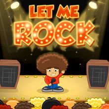 Juego para niños : La sala de conciertos - Let Me Rock