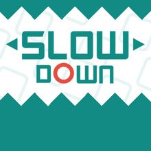 Juego para niños : Slow Down