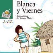 Blanca y Viernes - Lecturas Infantiles - Libros INFANTILES Y JUVENILES - Libros JUVENILES - Literatura juvenil