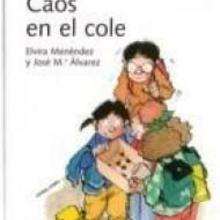 Caos en el cole - Lecturas Infantiles - Libros INFANTILES Y JUVENILES - Libros INFANTILES - de 6 a 9 años