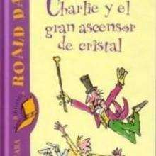 Charlie y el gran ascensor de cristal - Lecturas Infantiles - Libros INFANTILES Y JUVENILES - Libros JUVENILES - de 9 a 12 años