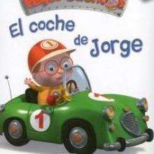 El Coche de Jorge - Lecturas Infantiles - Libros INFANTILES Y JUVENILES - Libros INFANTILES - de 0 a 5 años