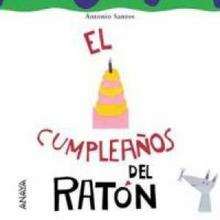El cumpleaños del ratón - Lecturas Infantiles - Libros INFANTILES Y JUVENILES - Libros INFANTILES - de 0 a 5 años