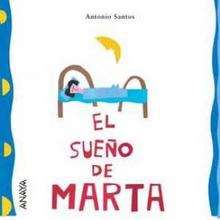 El sueño de Marta - Lecturas Infantiles - Libros INFANTILES Y JUVENILES - Libros INFANTILES - de 0 a 5 años
