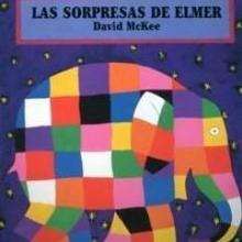Las sorpresas de Elmer - Lecturas Infantiles - Libros INFANTILES Y JUVENILES - Libros INFANTILES - de 0 a 5 años
