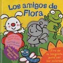 Los amigos de Flora - Lecturas Infantiles - Libros INFANTILES Y JUVENILES - Libros INFANTILES - de 0 a 5 años
