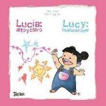 Lucía : Alto y claro - Lecturas Infantiles - Libros INFANTILES Y JUVENILES - Libros INFANTILES - de 0 a 5 años