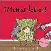 ¡Menos Lobos! - Lecturas Infantiles - Libros INFANTILES Y JUVENILES - Libros INFANTILES - de 6 a 9 años