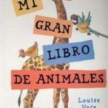 Mi gran libro de animales - Lecturas Infantiles - Libros INFANTILES Y JUVENILES - Libros INFANTILES - de 0 a 5 años